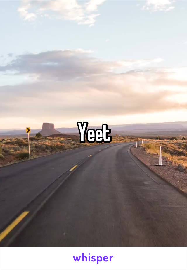 Yeet