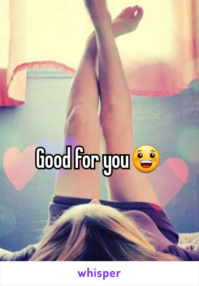Good for you😀