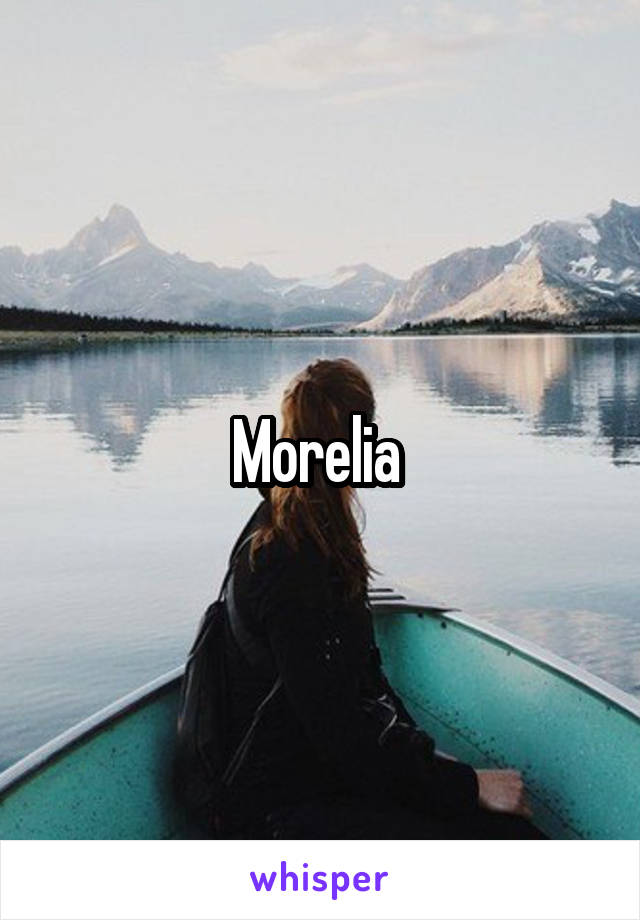 Morelia 
