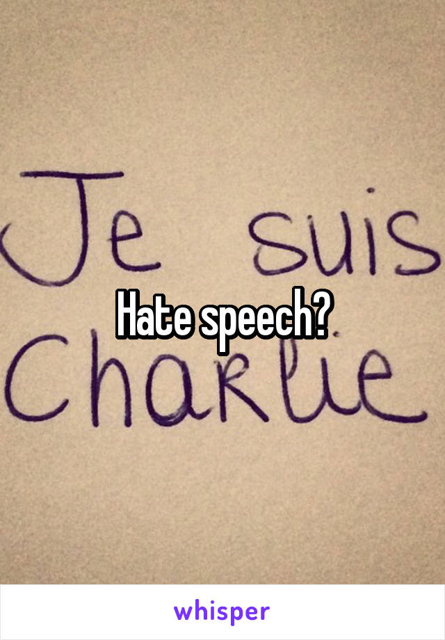 Hate speech?