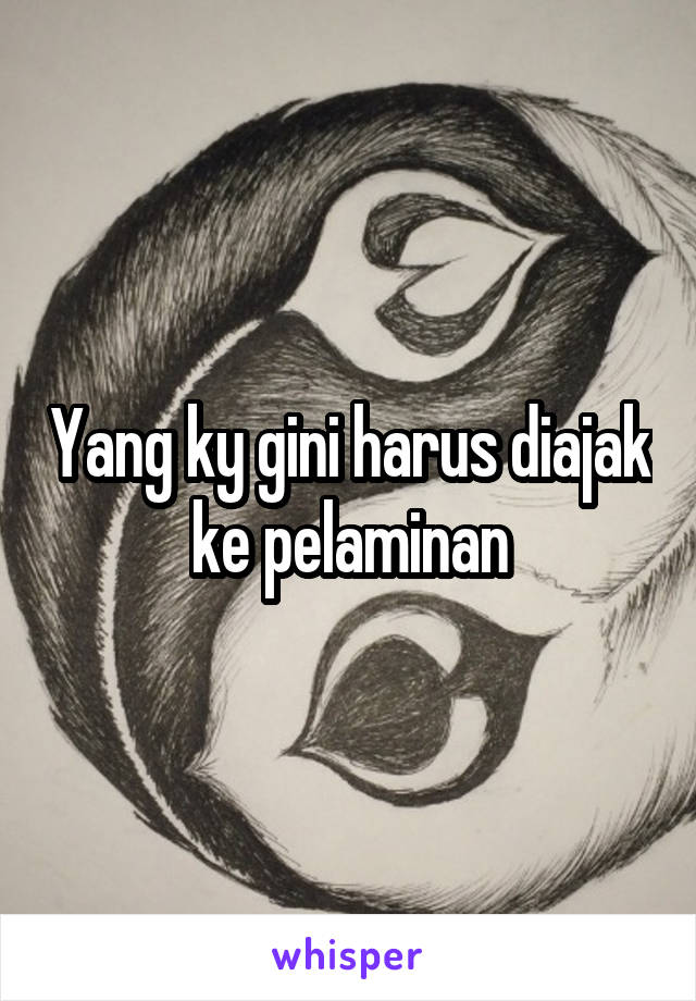 Yang ky gini harus diajak ke pelaminan