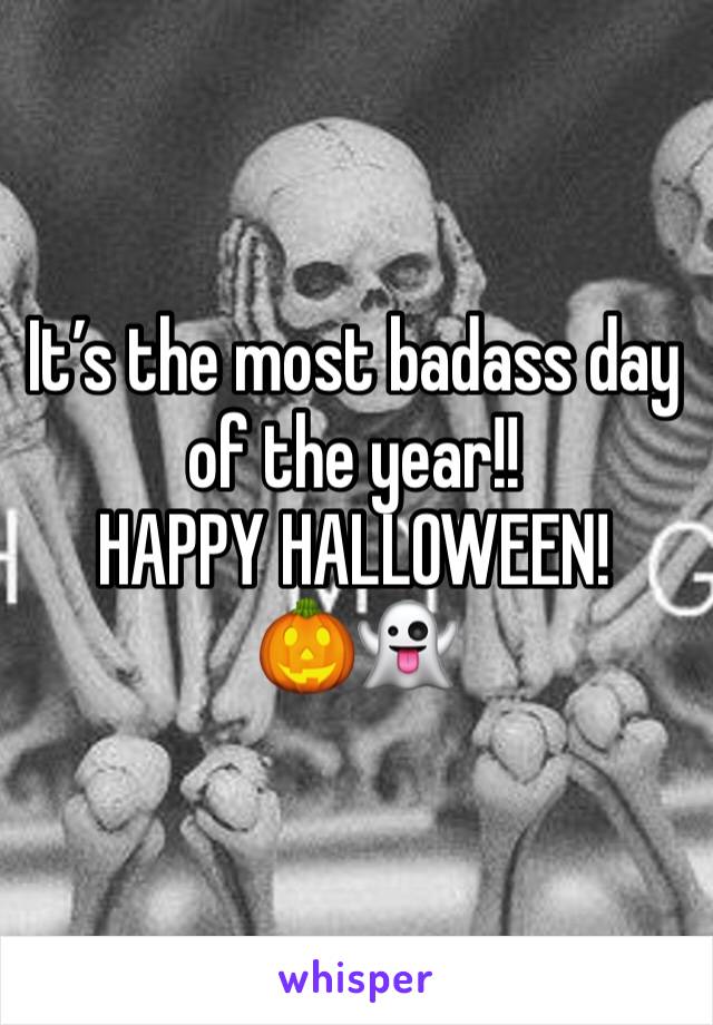It’s the most badass day of the year!! 
HAPPY HALLOWEEN! 
🎃👻