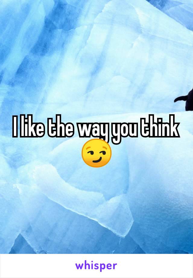 I like the way you think 😏