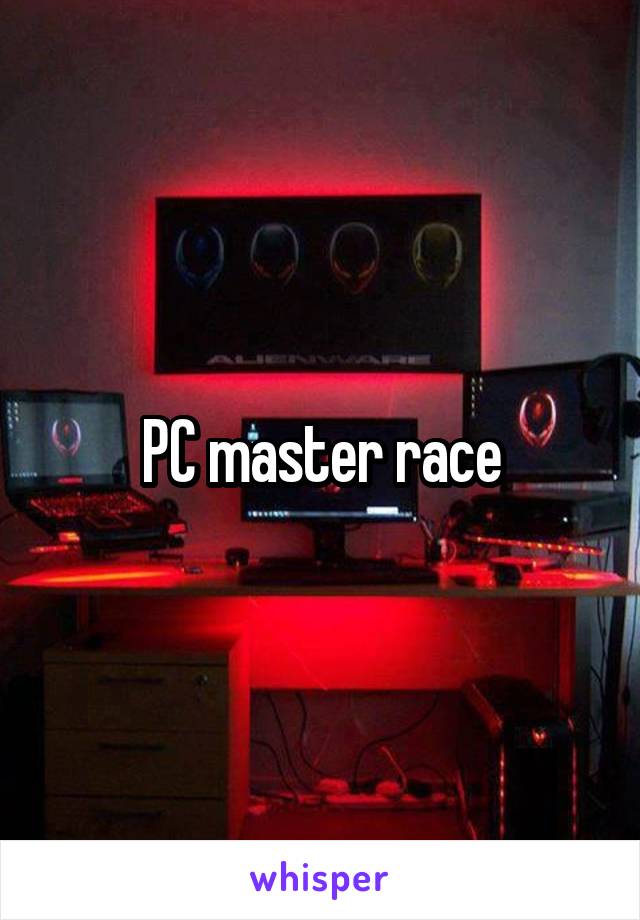 PC master race