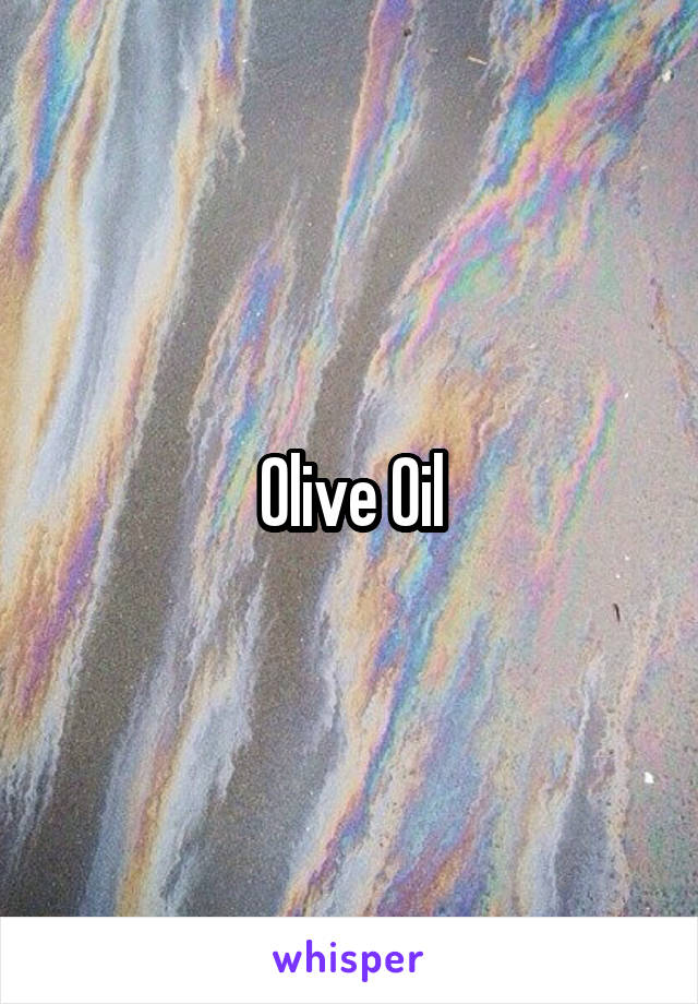 Olive Oil