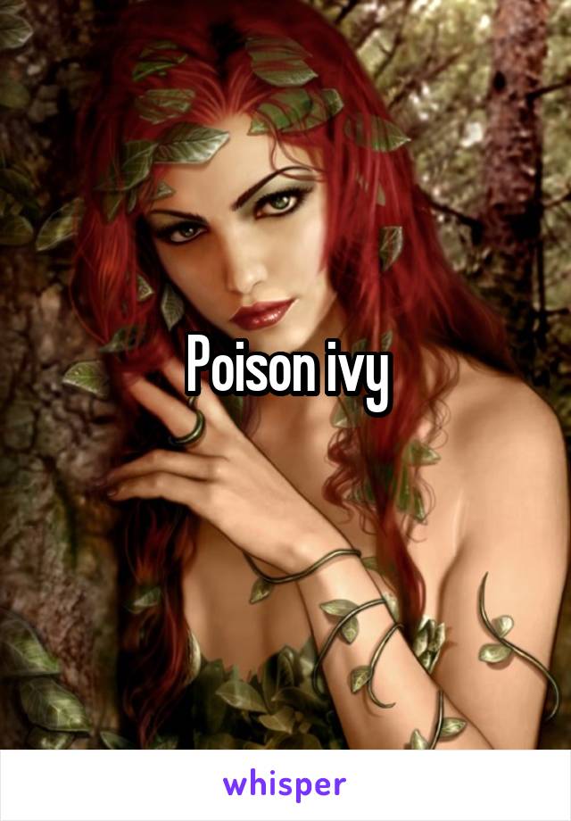 Poison ivy
