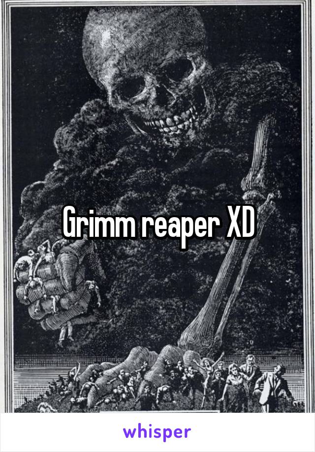 Grimm reaper XD