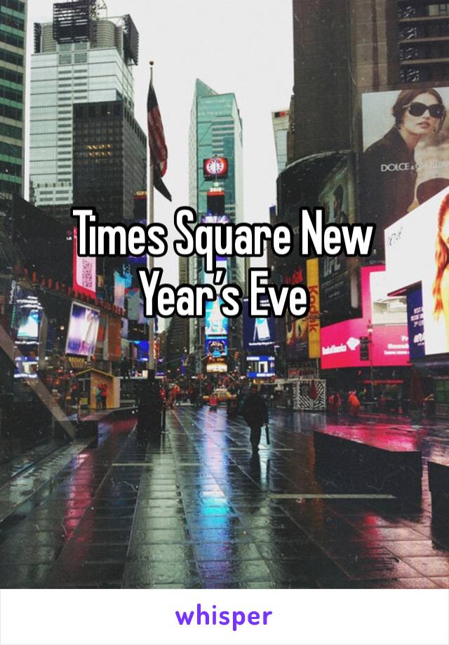 Times Square New Year’s Eve 