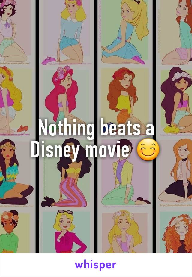 Nothing beats a Disney movie 😊