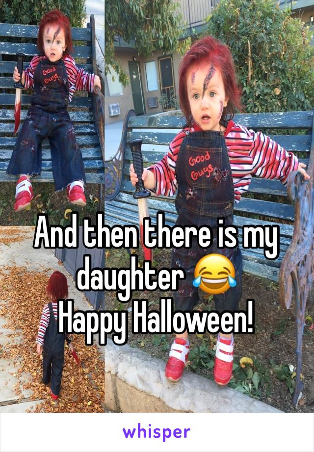 And then there is my daughter 😂
Happy Halloween!