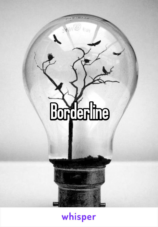 Borderline