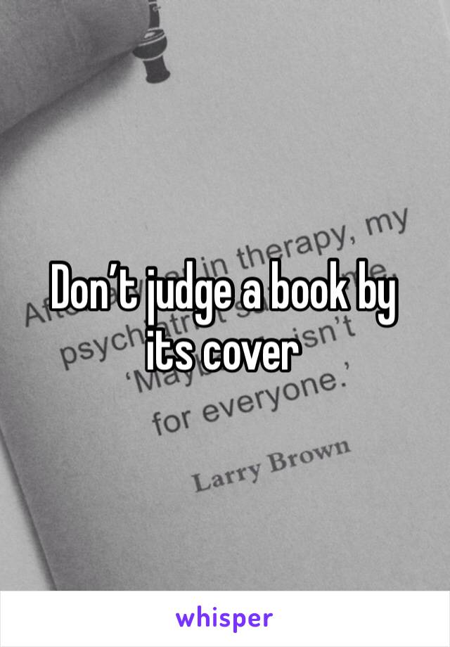 Don’t judge a book by its cover