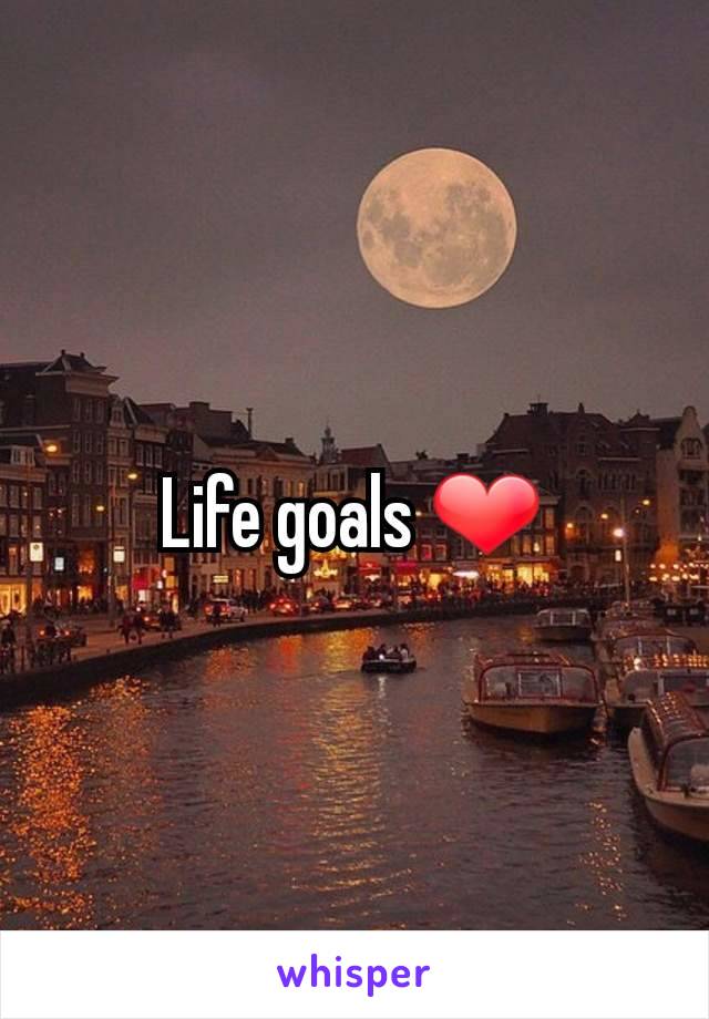 Life goals ❤️