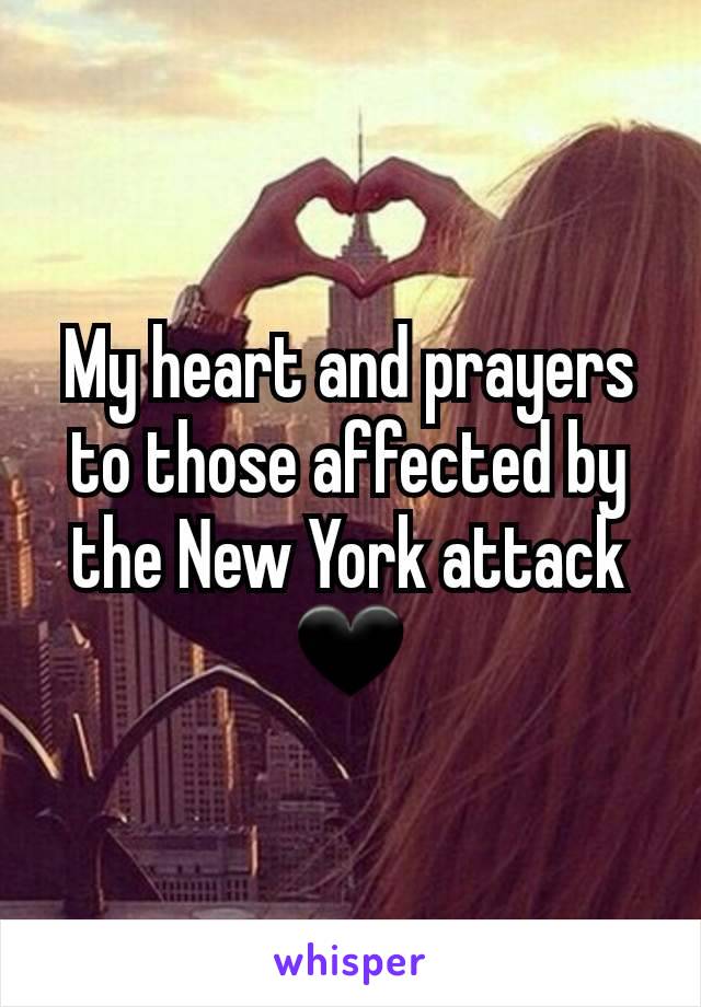 My heart and prayers to those affected by the New York attack 🖤