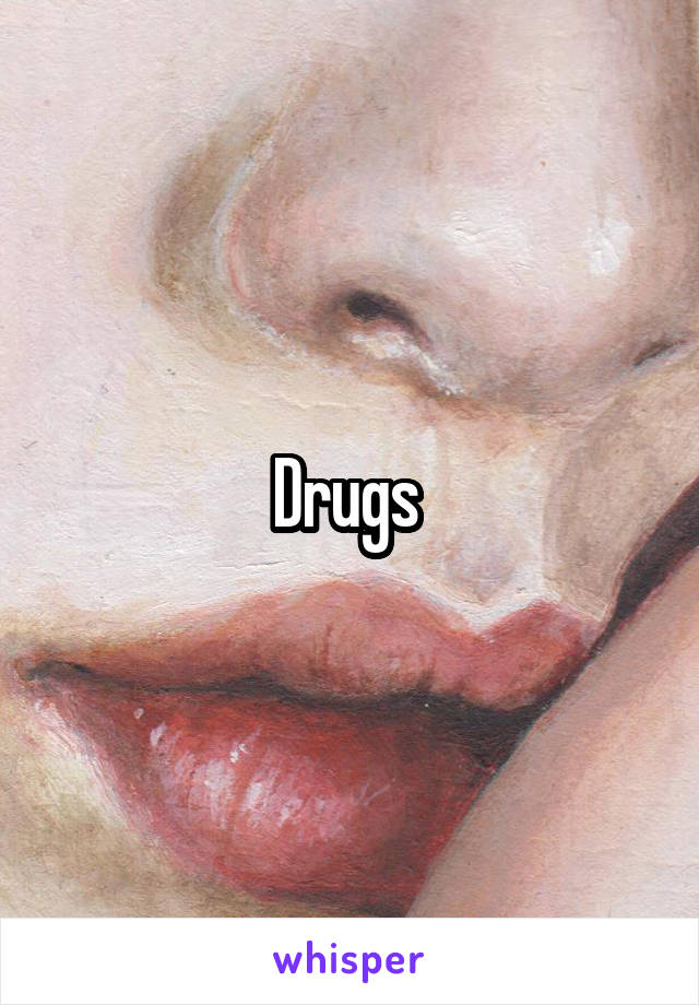 Drugs 