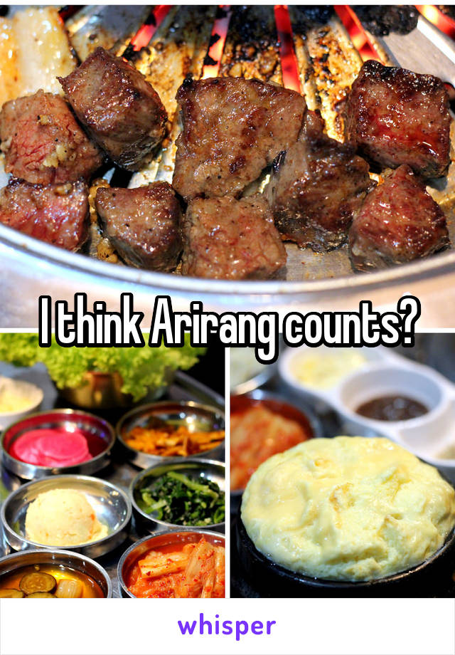 I think Arirang counts?