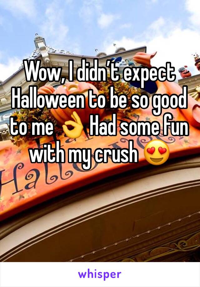 Wow, I didn’t expect Halloween to be so good to me 👌 Had some fun with my crush 😍