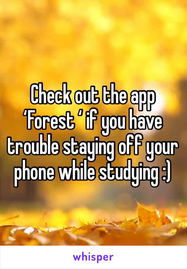 Check out the app ‘Forest ‘ if you have trouble staying off your phone while studying :)