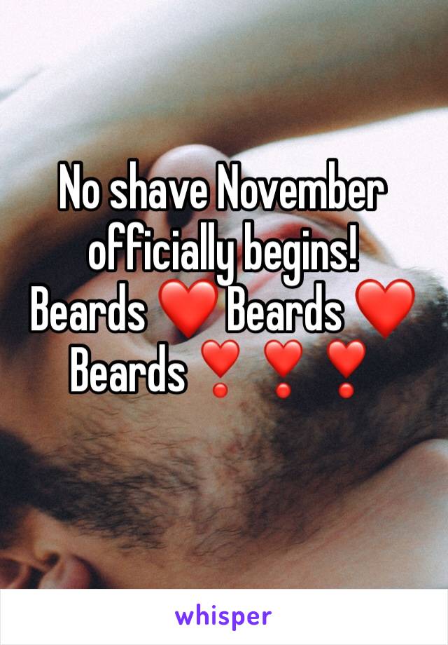 No shave November officially begins!
Beards ❤️ Beards ❤️ Beards❣️❣️❣️