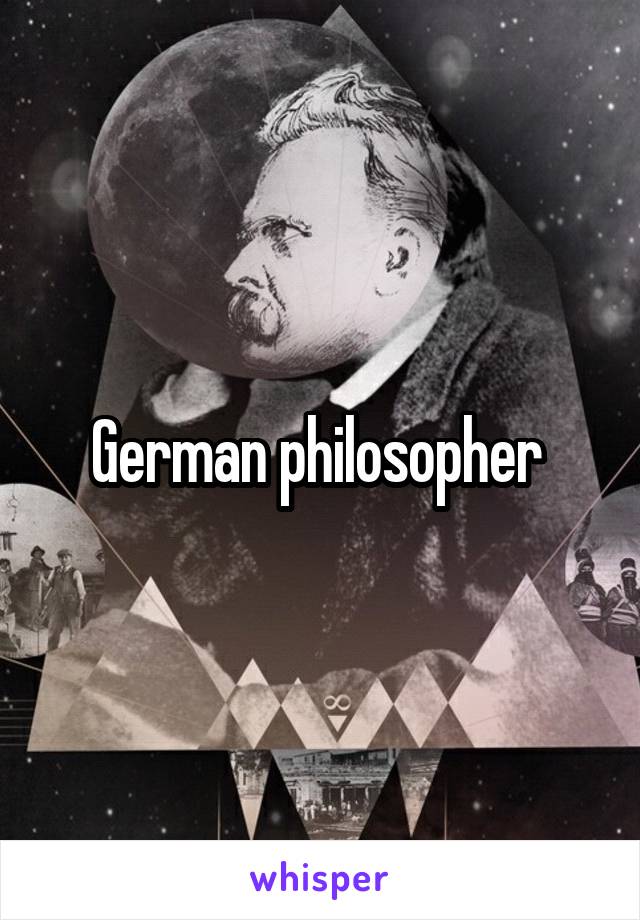 German philosopher 