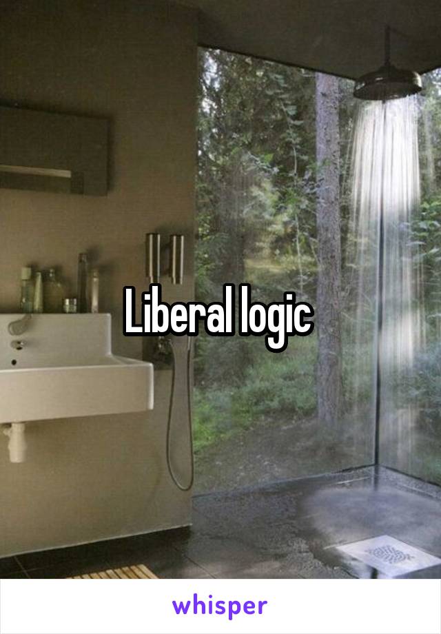 Liberal logic 