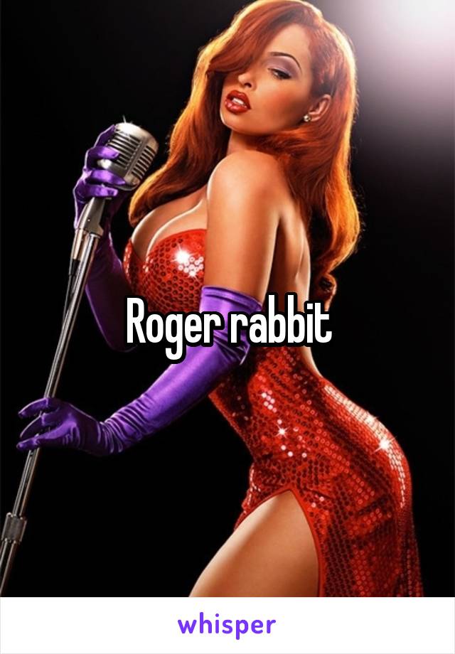 Roger rabbit