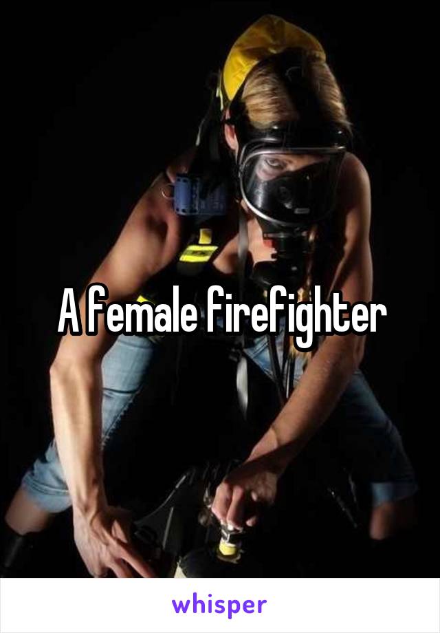 A female firefighter