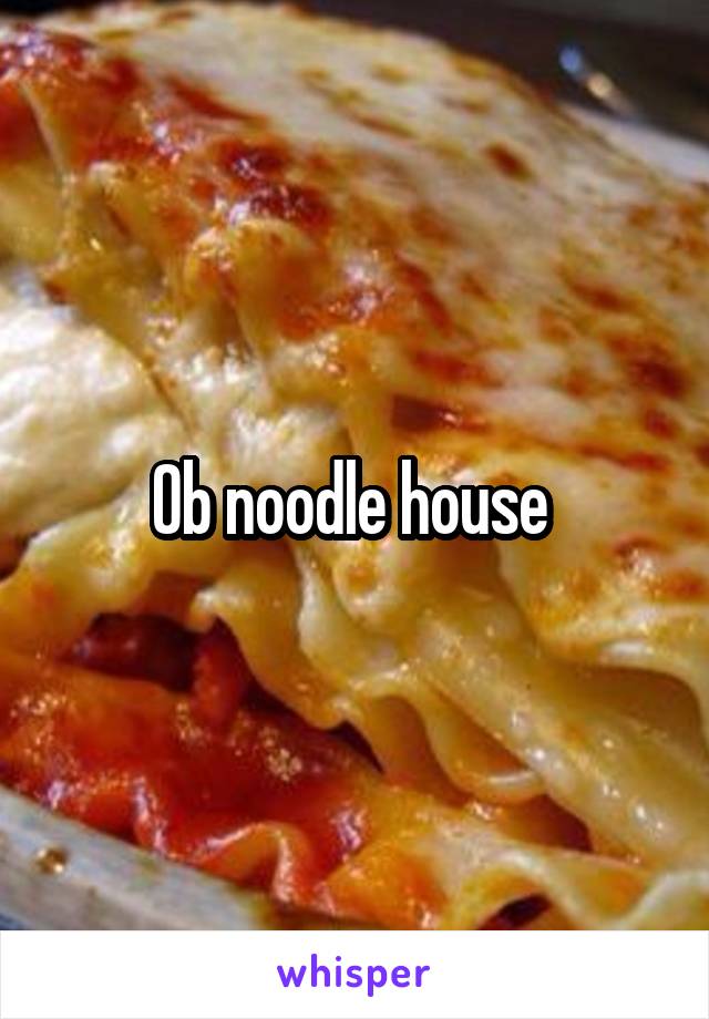 Ob noodle house 