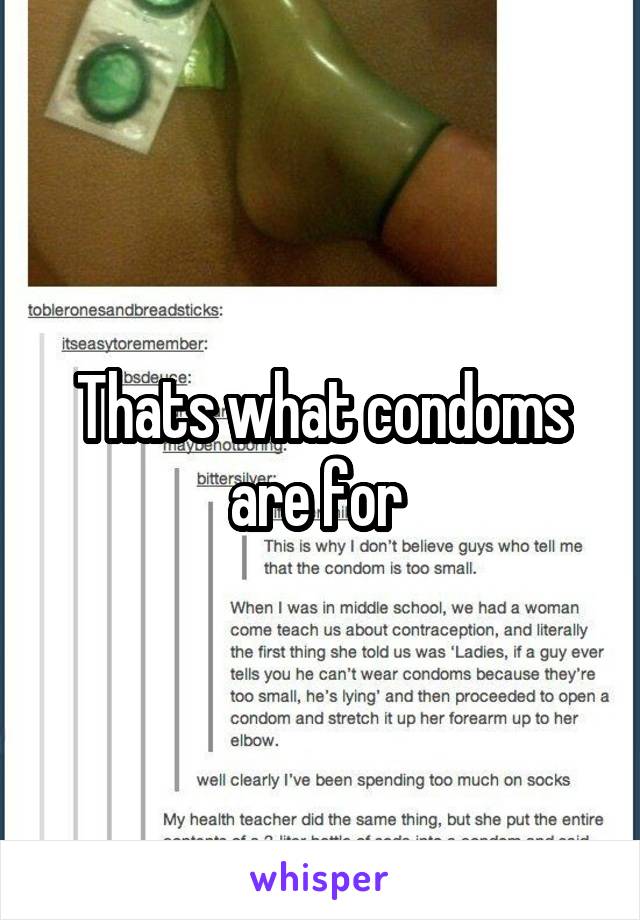 Thats what condoms are for 