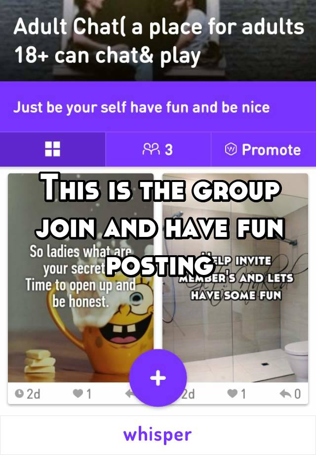 This is the group join and have fun posting