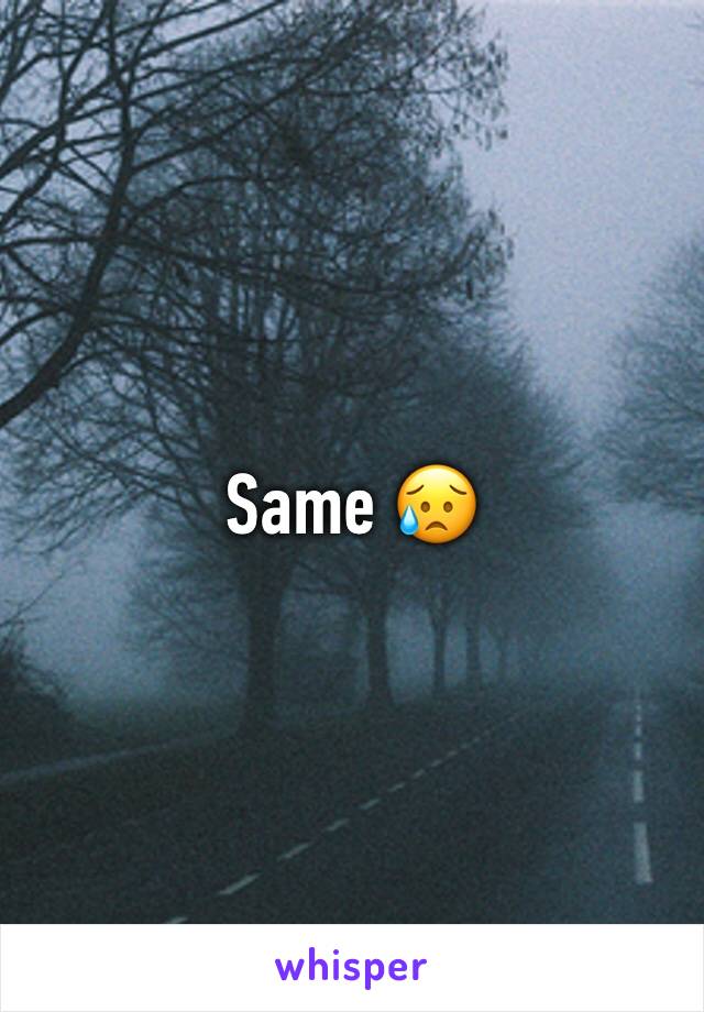 Same 😥