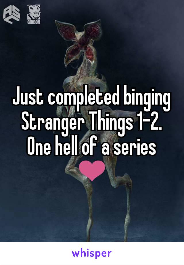 Just completed binging Stranger Things 1-2.
One hell of a series ❤️