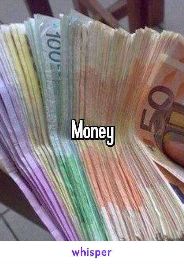 Money