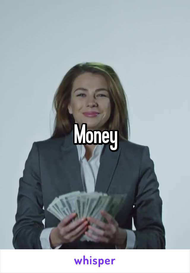 Money