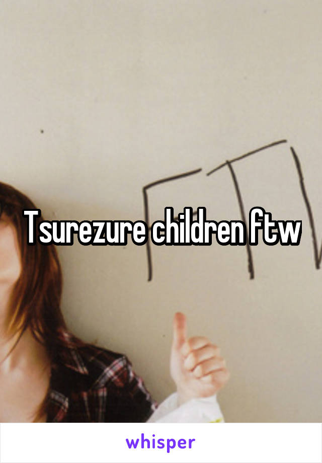 Tsurezure children ftw