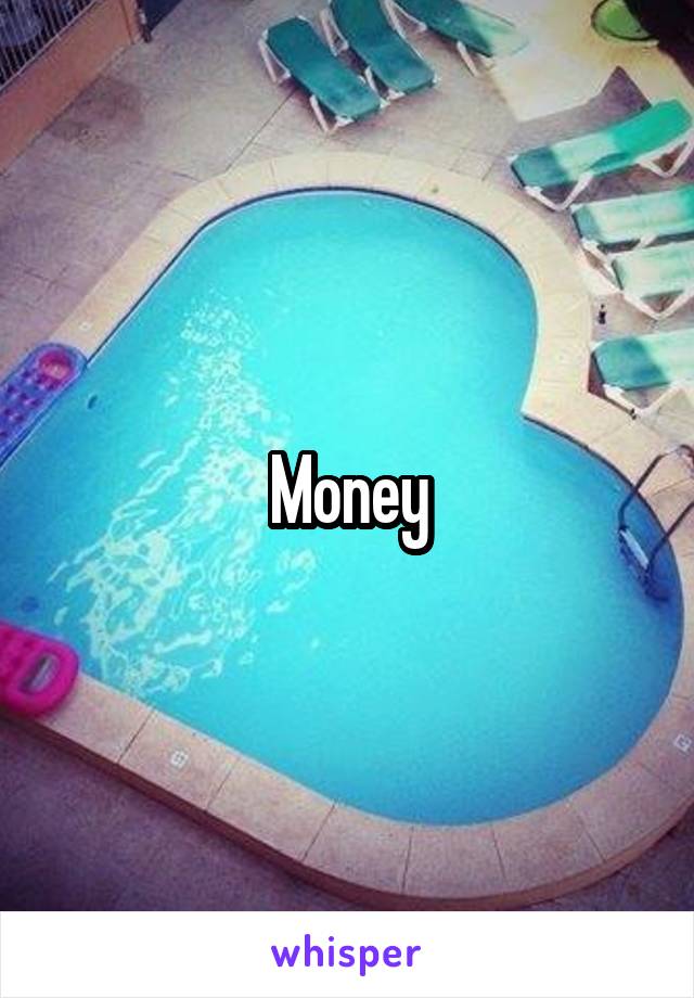 Money