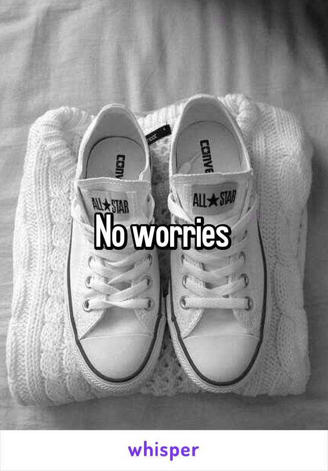 No worries 