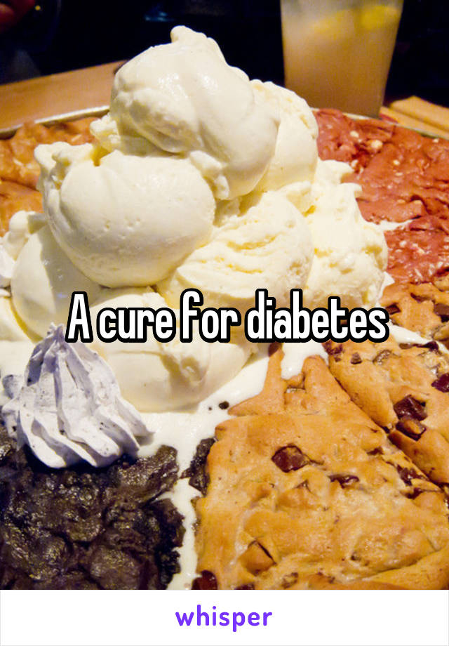 A cure for diabetes