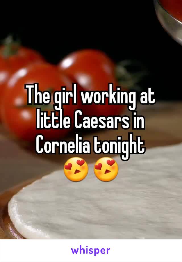 The girl working at little Caesars in Cornelia tonight
😍😍