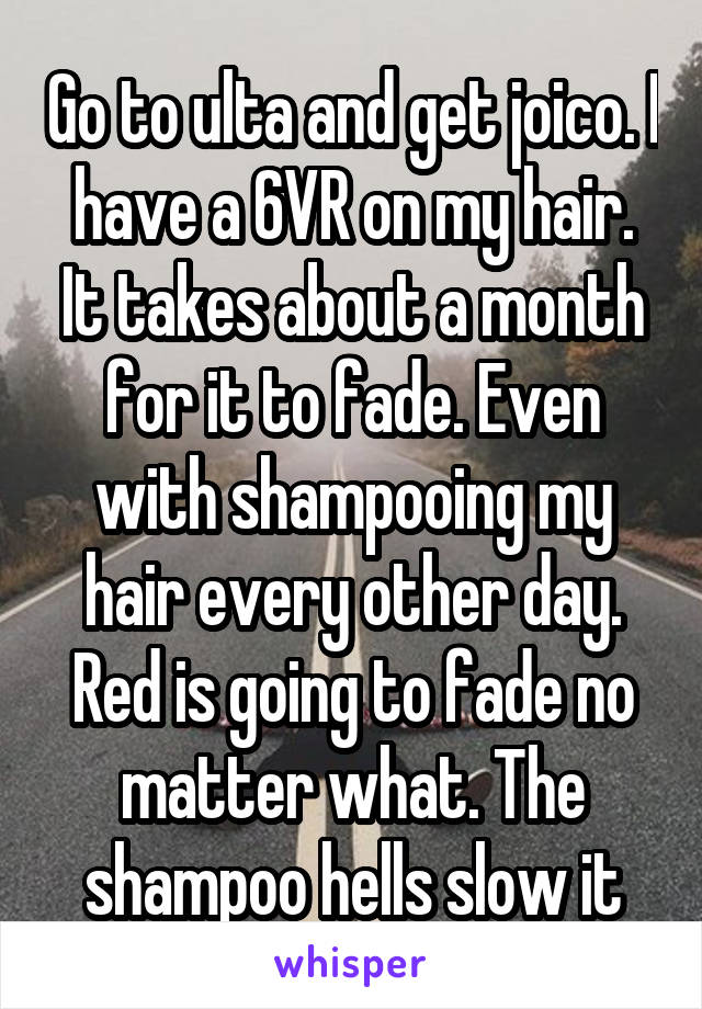 Go to ulta and get joico. I have a 6VR on my hair. It takes about a month for it to fade. Even with shampooing my hair every other day. Red is going to fade no matter what. The shampoo hells slow it