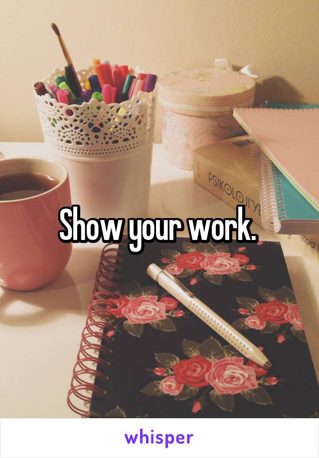 Show your work. 
