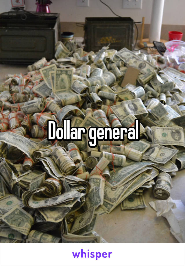 Dollar general