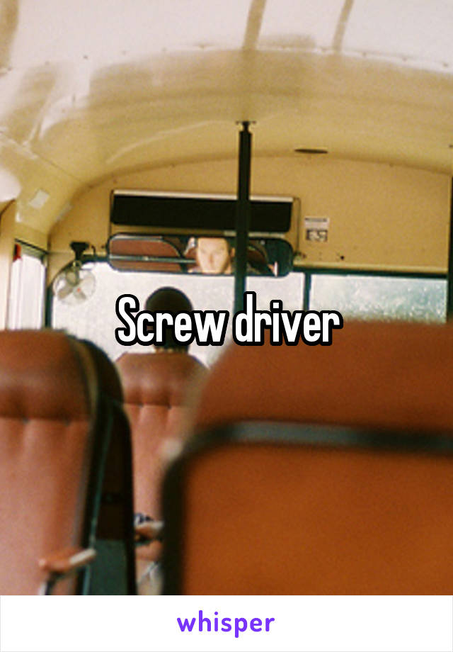 Screw driver
