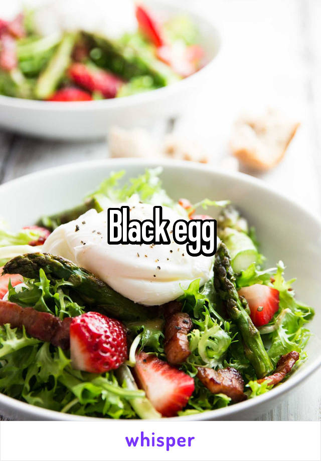 Black egg