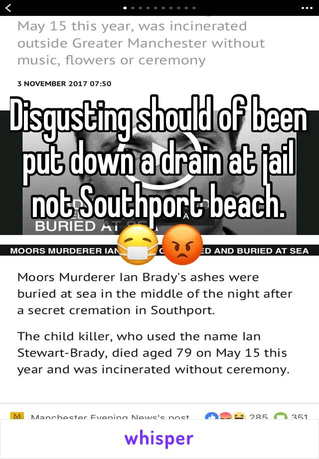 Disgusting should of been put down a drain at jail not Southport beach. 😷😡 