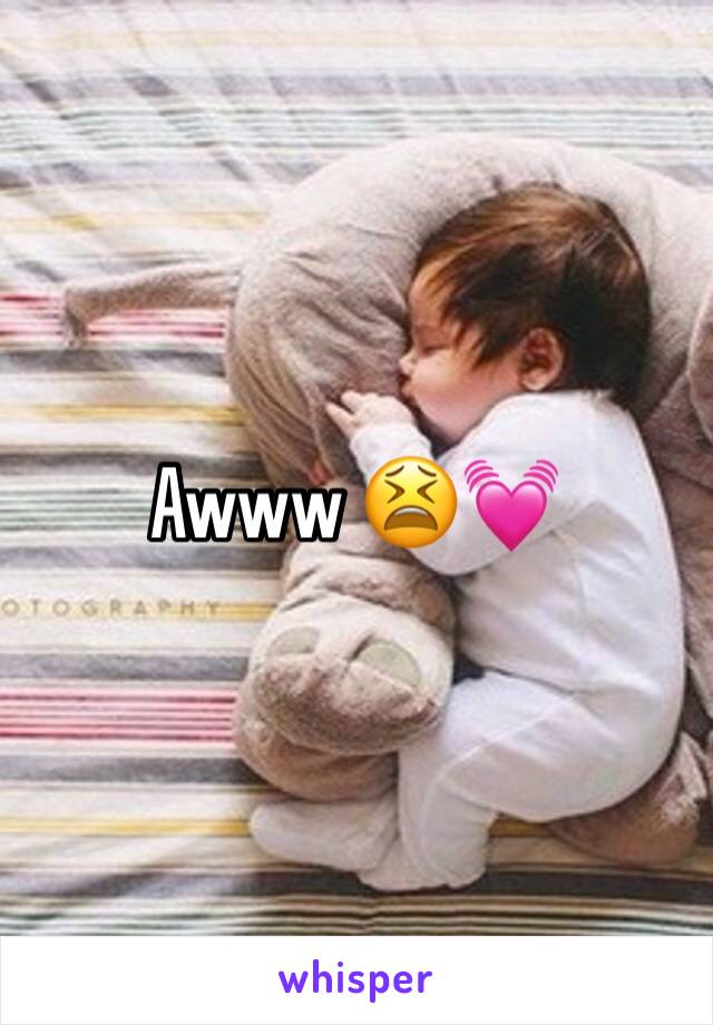 Awww 😫💓