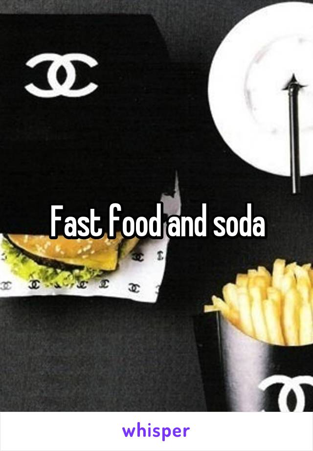 Fast food and soda