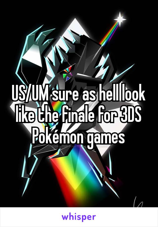 US/UM sure as hell look like the finale for 3DS Pokémon games