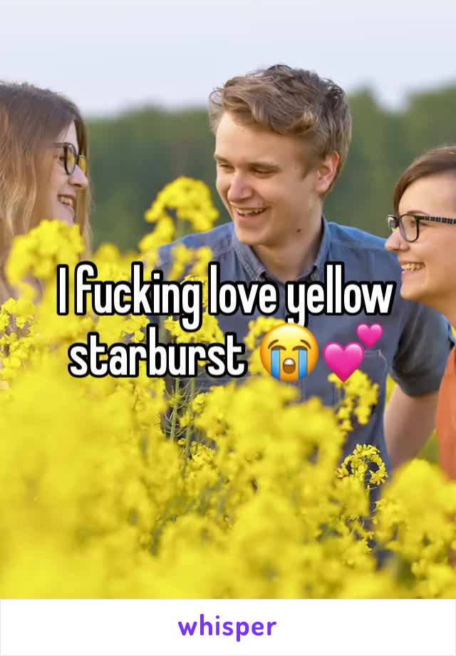 I fucking love yellow starburst 😭💕