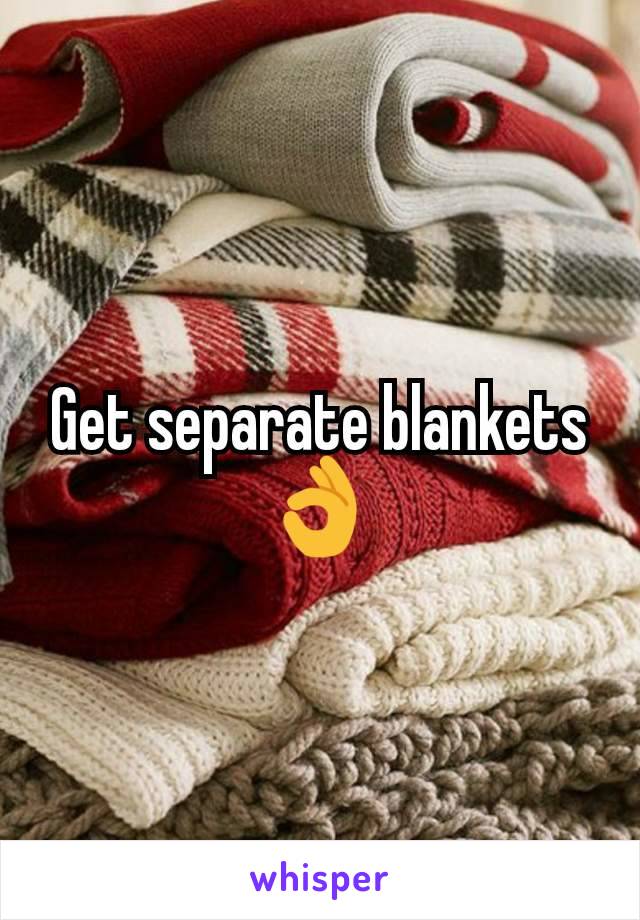 Get separate blankets 👌